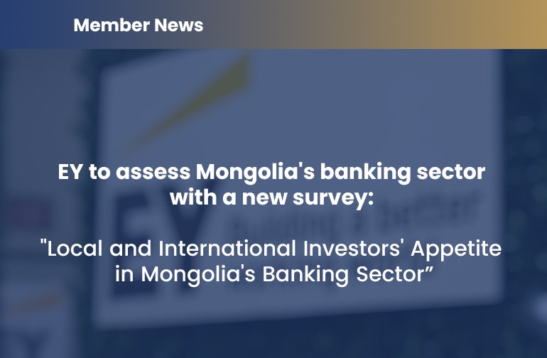 EY to assess Mongolia's banking sector with a new survey