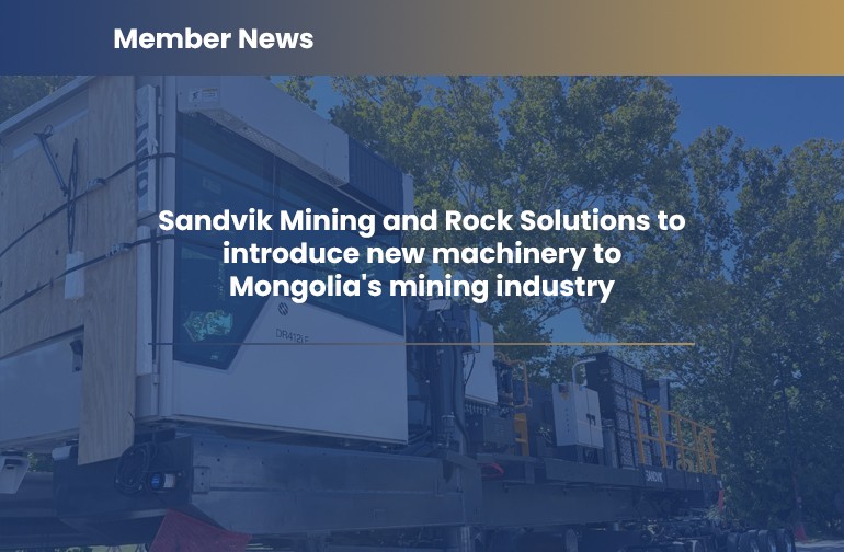 Sandvik Mining and Rock Solutions to introduce new machinery to Mongolia's mining industry
