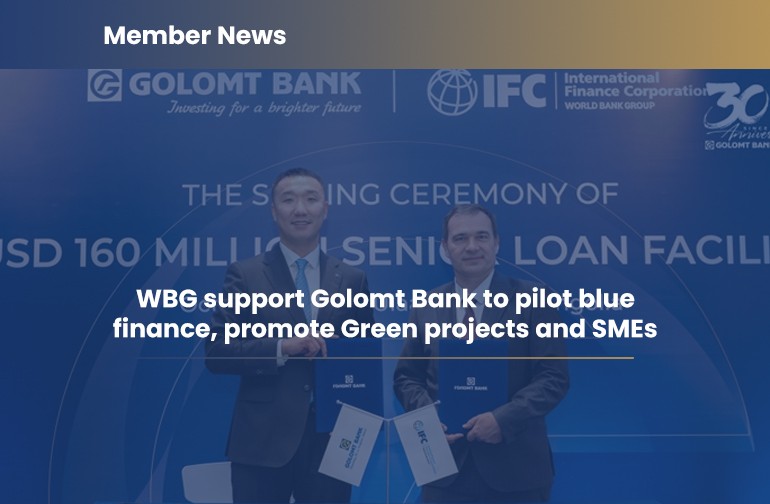 WBG support Golomt Bank to pilot blue finance, promote Green projects and SMEs
